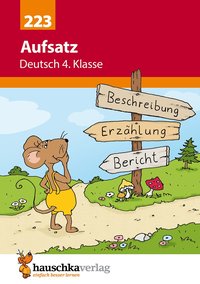 Deutsch 4. Klasse Übungsheft - Aufsatz