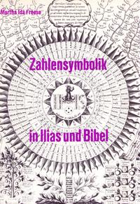 Übereinstimmende Zahlensymbolik in Ilias und Bibel