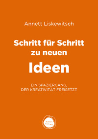 Schritt für Schritt zu neuen Ideen