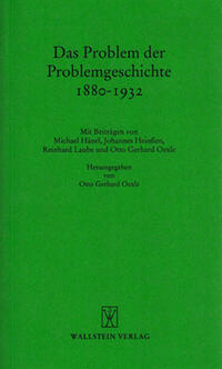 Das Problem der Problemgeschichte 1880 - 1932