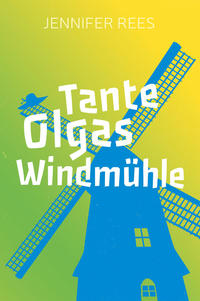 Tante Olgas Windmühle