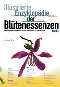 Edition Tirta: Illustrierte Enzyklopädie der Blütenessenzen Band 3