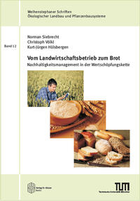 Vom Landwirtschaftsbetrieb zum Brot