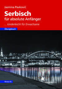 Serbisch für absolute Anfänger