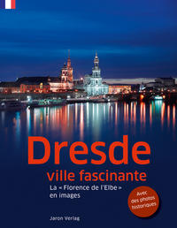 Dresde, ville fascinante