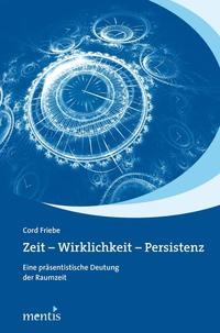 Zeit – Wirklichkeit – Persistenz