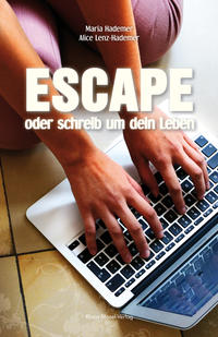 Escape oder schreib um dein Leben