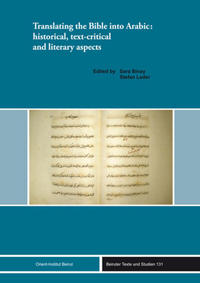 Translating the Bible into Arabic: historical, text-critical and literary aspects