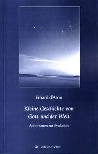 Kleine Geschichte von Gott und der Welt