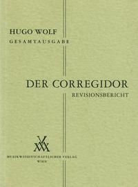 Hugo Wolf Gesamtausgabe / Der Corregidor