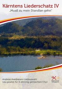 Kärntens Volksliedschatz IV