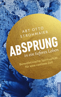 Absprung in ein tieferes Leben