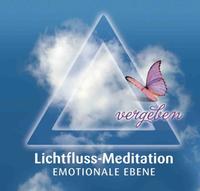 Lichtfluss-Meditation - Emotionale Ebene