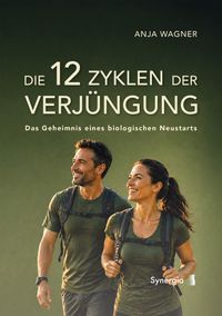 Die 12 Zyklen der Verjüngung