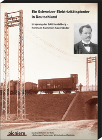 Ein Schweizer Elektrizitätspionier in Deutschland