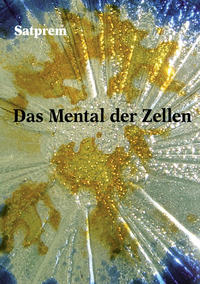 Das Mental der Zellen