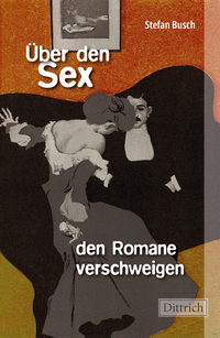Über den Sex, den Romane verschweigen