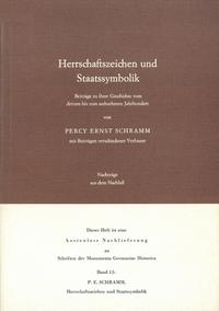 Herrschaftszeichen und Staatssymbolik. Beiträge zu ihrer Geschichte vom 3. bis zum 16. Jahrhundert
