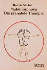 Metamorphose - Die pränatale Therapie