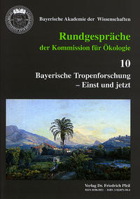 Bayerische Tropenforschung - Einst und jetzt