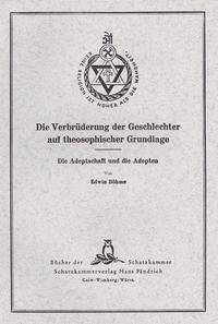 Die Verbrüderung der Geschlechter auf theosophischer Grundlage