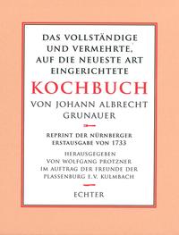 Kochbuch von Johann Albrecht Grunauer