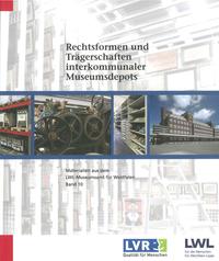 Rechtsformen und Trägerschaften interkommunaler Museumsdepots