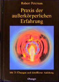 Praxis der ausserkörperlichen Erfahrung