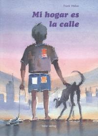 Mi hogar es la calle