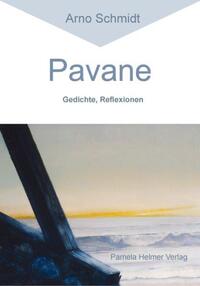 Pavane - Gedichte, Reflexionen