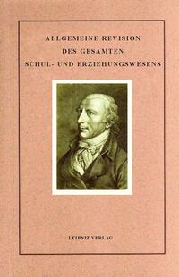 Allgemeine Revision des gesamten Schul- und Erziehungswesens.