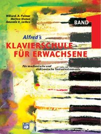 Klavierschule für Erwachsene / Klavierschule für Erwachsene. Band 1