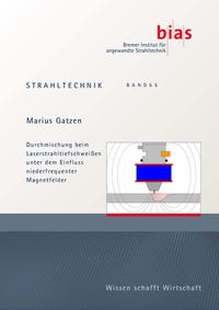 Durchmischung beim Laserstrahltiefschweißen unter dem Einfluss niederfrequenter Magnetfelder