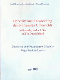 Herkunft und Entwicklung des bilingualen Unterrichts in Kanada, in den USA und in Deutschland