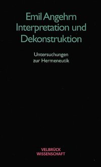 Interpretation und Dekonstruktion