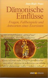 Dämonische Einflüsse.