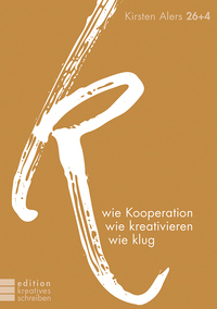 k wie Kooperation, wie kreativieren, wie klug