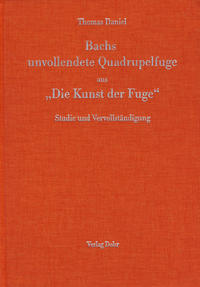 Bachs unvollendete Quadrupelfuge aus 