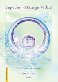 Gespräche mit Erzengel Michael / Gespräche mit Erzengel Michael, Band 7