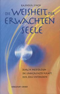 Die Weisheit der erwachten Seele