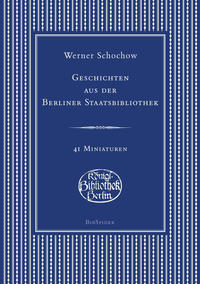 Geschichten aus der Berliner Staatsbibliothek