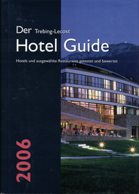 Der Trebing-Lecost Hotel Guide 2006