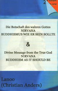 Die Botschaft des wahren Gottes - NIRVANA / The message of the true God - NIRVANA