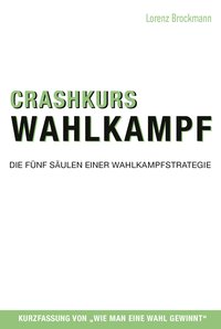 Crashkurs Wahlkampf