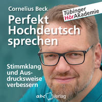 Perfekt Hochdeutsch sprechen