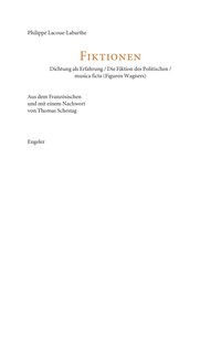 Dichtung als Erfahrung / Die Fiktion des Politischen / musica ficta (Figuren Wagners)