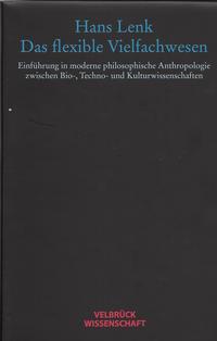 Das flexible Vielfachwesen