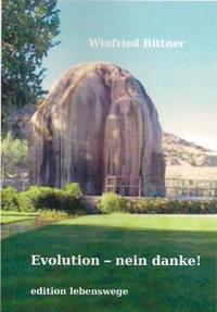 Evolution - nein danke!
