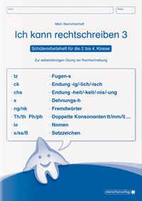 Ich kann rechtschreiben 3 - Schülerarbeitsheft für die 2. bis 4. Klasse - neues Design