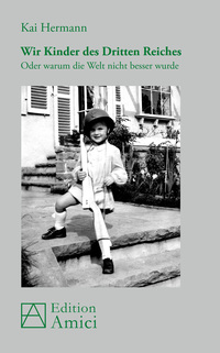 Wir Kinder des Dritten Reiches